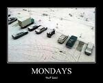 Mondays... smh